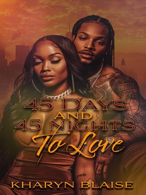 cover image of 45 Days and 45 nights to Love